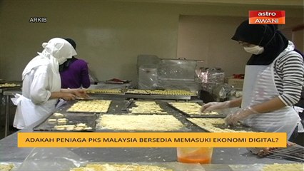 Adakah peniaga PKS Malaysia bersedia memasuki ekonomi digital?