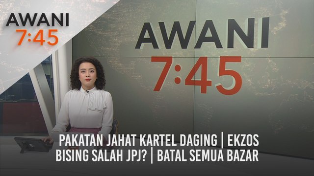 AWANI 7:45 [11/04/2021]: Pakatan jahat kartel daging | Ekzos bising salah JPJ?