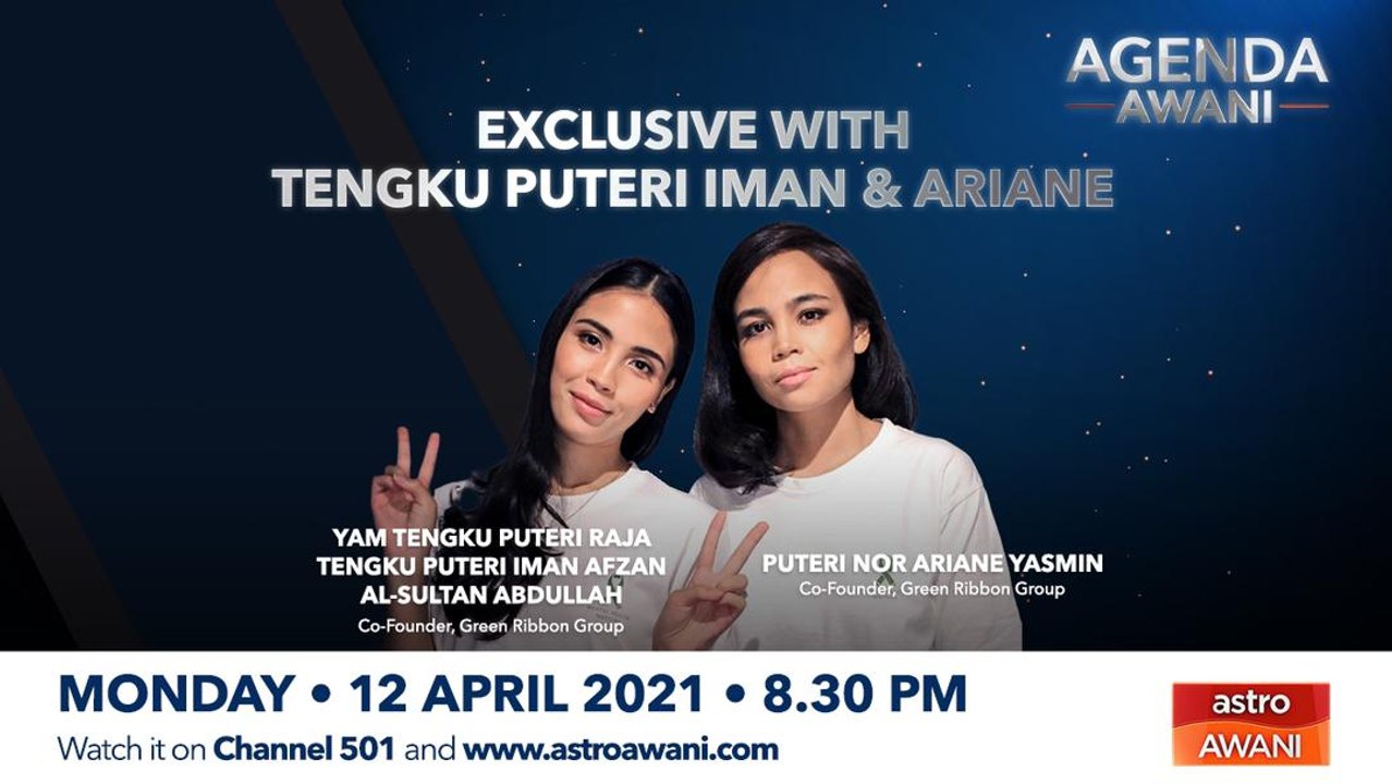 Agenda AWANI: Exclusive with Tengku Puteri Iman & Ariane