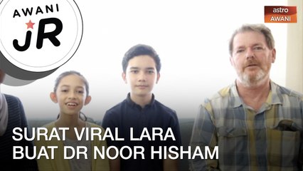 #AWANIJr: Surat Viral Lara Khadijah buat Dr Noor Hisham
