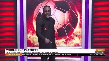 World Cup Playoffs: GFA, hiding Black Stars squad is outmoded, do the needful - Adom TV (18-3-22)