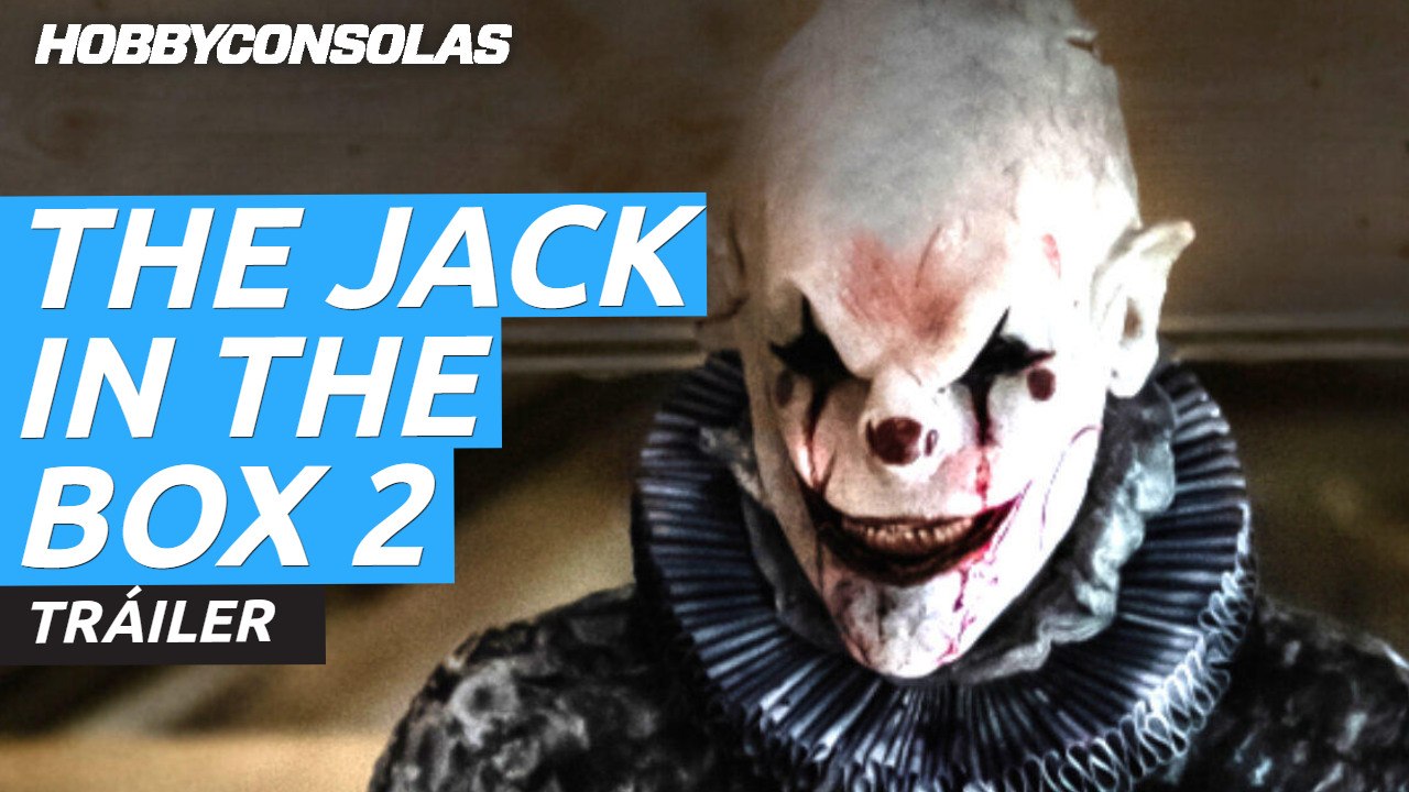 Tráiler de The Jack in the box. El despertar, la nueva cinta de terror
