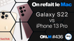 Samsung Galaxy S22 Ultra VS iPhone 13 Pro Max⎜ORLM-436