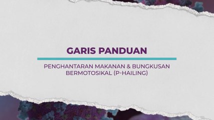 [INFOGRAFIK] Garis panduan penghantaran makanan & bungkusan bermotosikal (p-hailing)