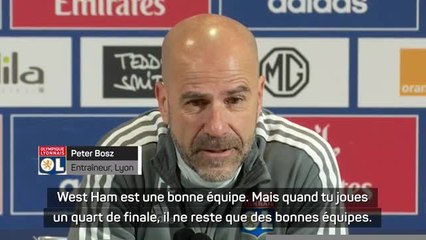 Quarts - Bosz : "West Ham, une bonne équipe"