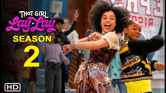That Girl Lay Lay Season 2 Trailer (2022) - Netflix, Release Date, Cast, Plot, David A. Arnold