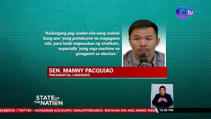 Senator Manny Pacquiao, sinabing dapat daw tiyakin ng Comelec na hindi magdududa ang taumbayan sa darating na eleksyon | SONA