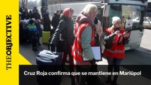 Cruz Roja confirma que se mantiene en Mariúpol