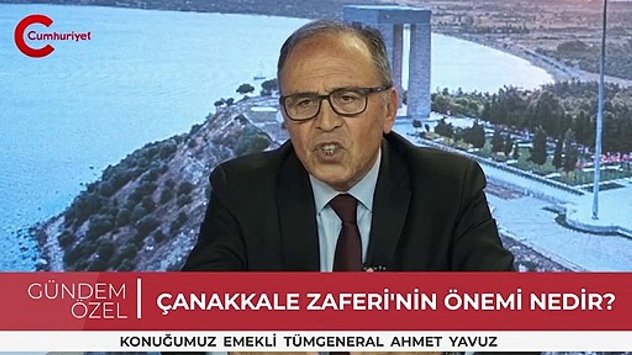 Çanakkale Zaferi dünyanın gidişatını nasıl değiştirdi? Emekli General Ahmet Yavuz anlatıyor