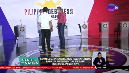 Comelec, ipinakita ang paghahanda para sa presidential debate bukas sa Pasay City | SONA