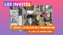 Notre visite au salon de l'immobilier de Reims