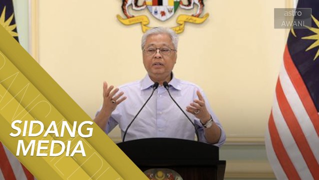[SIDANG MEDIA] PKP: Kerajaan memberi kelonggaran pergerakan PKP - Ismail Sabri