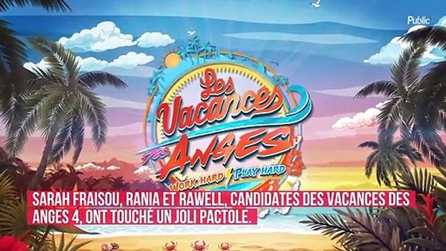 Exclu Public : Découvrez le joli pactole touché par Sarah Fraisou, Rania et Rawell pour leur participation aux Vacances des Anges 4 !