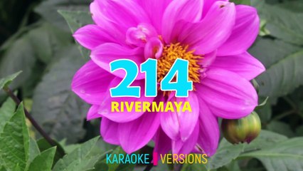 214 - RIVERMAYA | Karaoke Version |HD