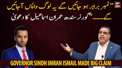Governor Sindh Imran Ismail made a Big Claim regarding "Number Game"