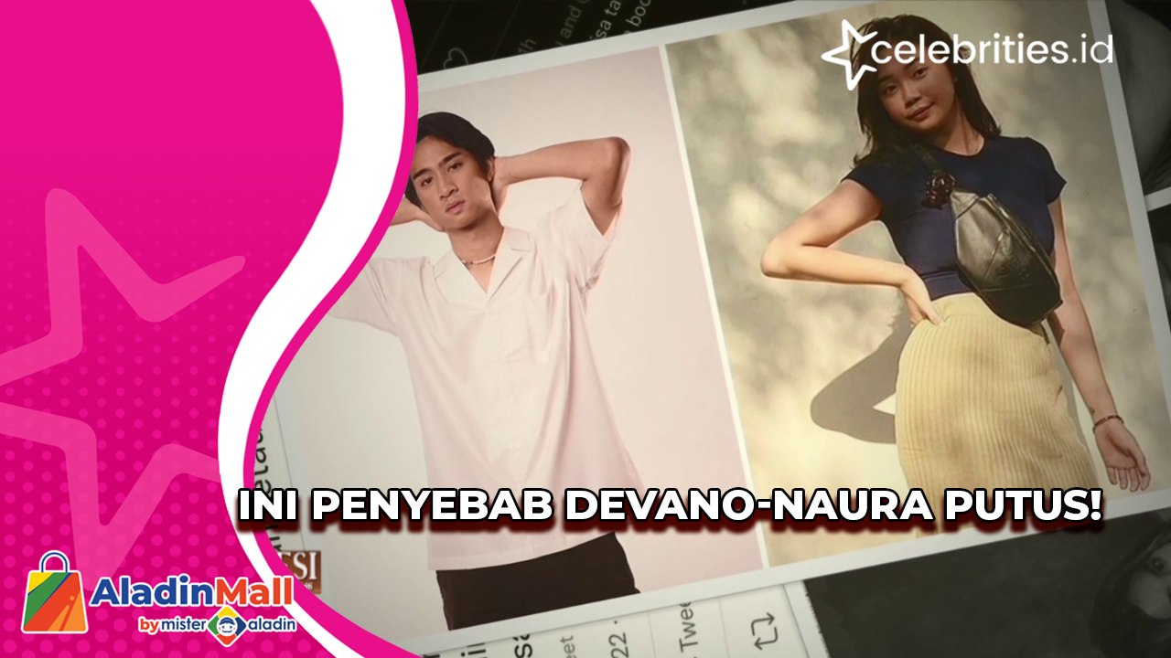 Ini Penyebab Devano-Naura Putus!