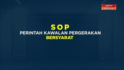 [INFOGRAFIK] SOP Perintah Kawalan Pergerakan Bersyarat