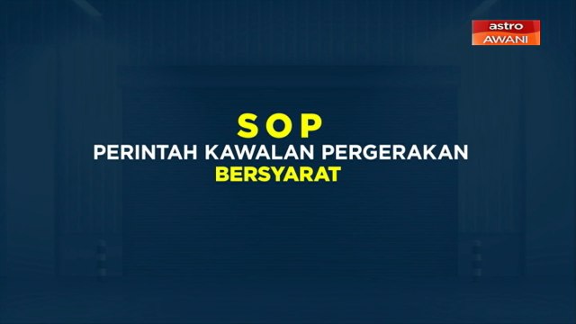 [INFOGRAFIK] SOP Perintah Kawalan Pergerakan Bersyarat