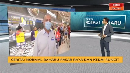 Cerita Sebalik Berita: Normal Baharu pasar raya dan kedai runcit