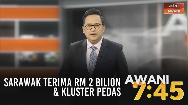 AWANI 7:45 [08/05/2020] - Kadar pengangguran 3.9 peratus, Sarawak terima RM 2 bilion & kluster Pedas