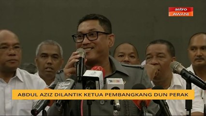 Abdul Aziz dilantik Ketua Pembangkang Dun Perak