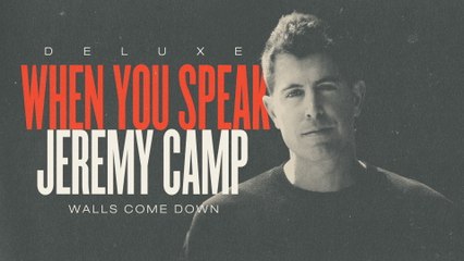 Jeremy Camp - Walls Come Down (Audio)