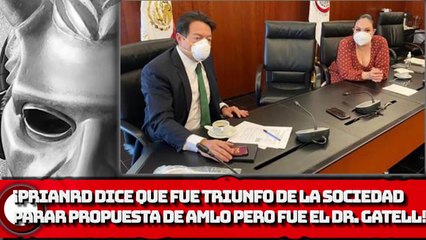 El PRIARD dice que fue un “triunfo de la sociedad” parar propuesta de AMLO… pero se pospuso por el Dr. Gatell