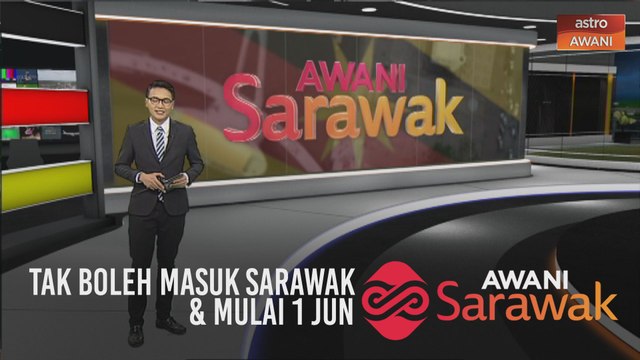 AWANI Sarawak [19/05/2020] - Sama peratusan kes positif Malaysia, tak boleh masuk Sarawak & mulai 1 Jun