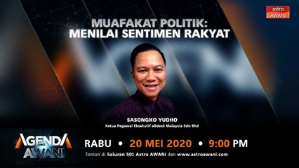 Agenda AWANI: Muafakat politik - Menilai sentimen rakyat