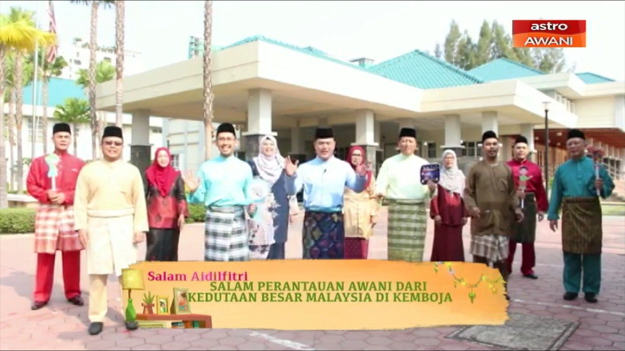 Salam Perantauan AWANI - Dari Kedutaan Besar Malaysia di Kemboja