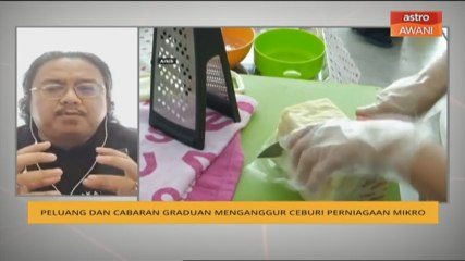 Ini nasihat mulakan perniagaan untuk graduan, individu hilang kerja kerana COVID-19