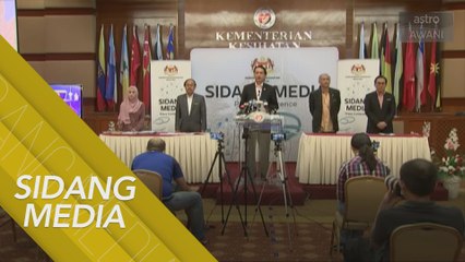 [SIDANG MEDIA] COVID-19: Pertambahan 37 kes positif baharu, 1 kes kematian