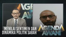 Agenda AWANI: Menilai sentimen dan dinamika politik Sabah