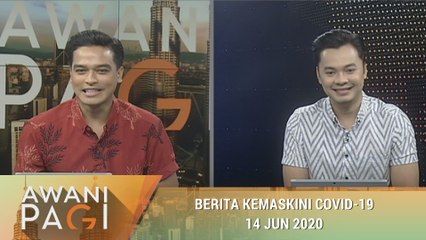 AWANI Pagi: Berita kemaskini COVID-19 [14 Jun 2020]