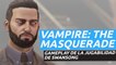 Vampire The Masquerade - Swansong - Tráiler de su jugabilidad