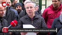 Yönetici faturayı ödemedi, 3 bin nüfuslu sitenin doğalgazı kesildi