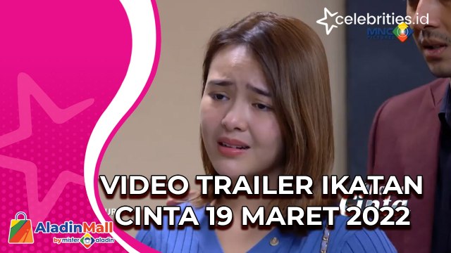 Video Trailer Ikatan Cinta 19 Maret 2022: Aldebaran Ajak Makan di Restoran, Andin Bahagia Elsa Dapat Remisi