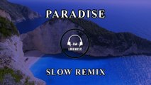 DJ Slow Parah!!! PARADISE ( slow Remix) 2022
