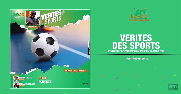 Vérités des sports du 18 mars 2022 par Brice Kouassi [ Radio Côte d'Ivoire ]