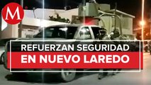 250 elementos de la Sedena llegaron para reforzar la seguridad a Nuevo Laredo