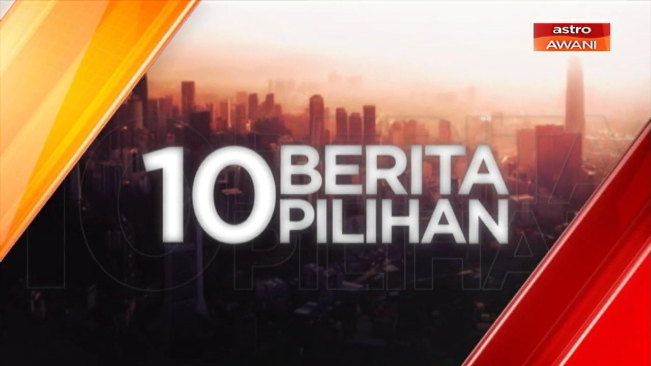 10 Berita Pilihan - (26 Jun 2020)
