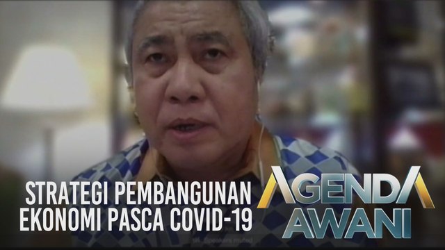 Agenda AWANI: Ekonomi Digital - Strategi pembangunan ekonomi pasca COVID-19