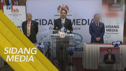 [SIDANG MEDIA] Perkembangan jangkitan kes #COVID19