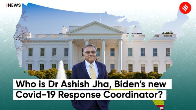 Who is Dr Ashish Jha, Biden’s new Covid-19 Response Coordinator