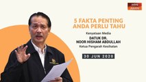 5 perkara penting menerusi kenyataan media harian KKM - 30 Jun 2020