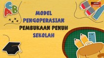 [INFOGRAFIK] Model pengoperasian pembukaan penuh sekolah