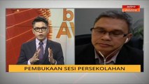 Buletin AWANI Khas: Pembukaan sesi persekolahan