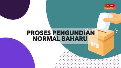 [INFOGRAFIK] Proses pengundian normal baharu: Ini perkara yang anda perlu tahu