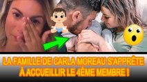 Carla Moreau : révélé quand accouchera le prochain bébé ❗❗❗