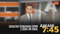 AWANI 7:45 [07/07/2020] - Siasatan terbaharu SPRM | Lidah Jin viral